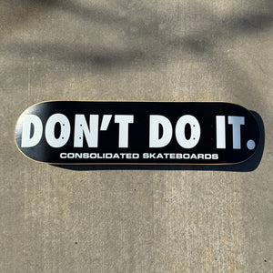 Vintage "Don't do it" from Consolidate Skateboards - 1998.